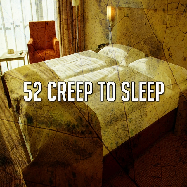 52 Creep to Sle - EP