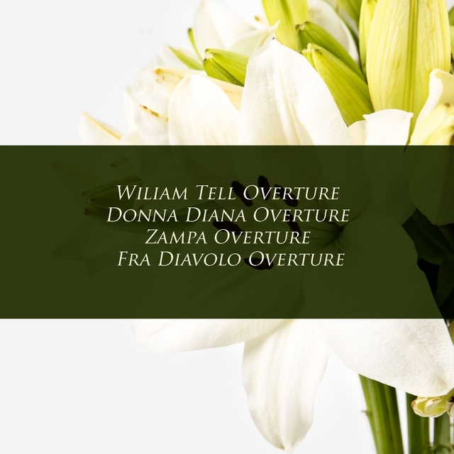 Couverture de Wiliam Tell Overture - Donna Diana Overture - Zampa Overture - Fra Diavolo Overture