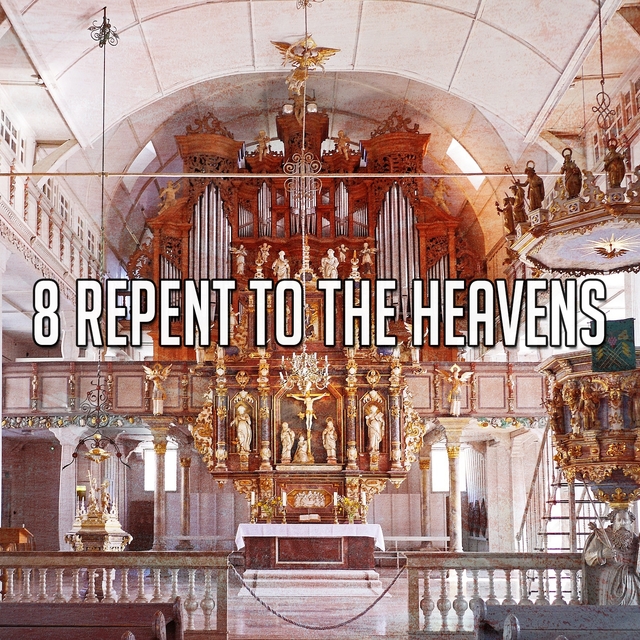 Couverture de 8 Repent to the Heavens