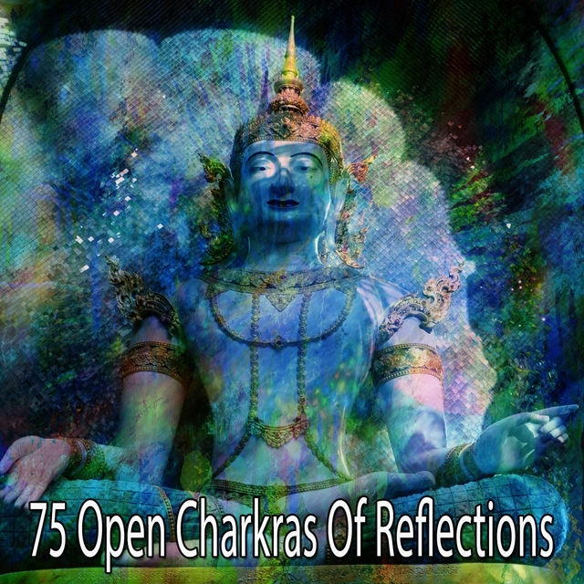 Couverture de 75 Open Charkras of Reflections