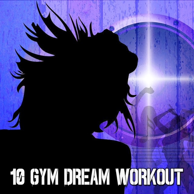 10 Gym Dream Workout