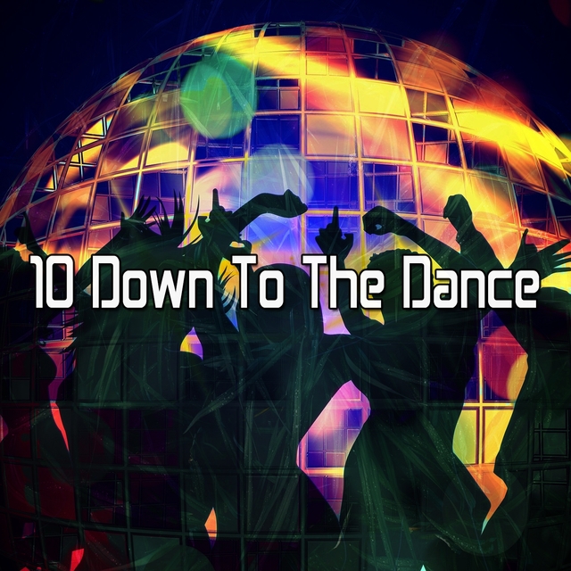 Couverture de 10 Down to the Dance