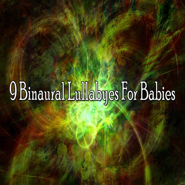 9 Binaural Lullabyes for Babies