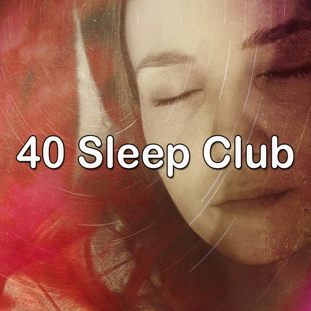 40 Sleep Club