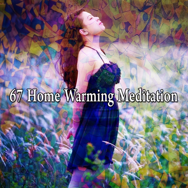 Couverture de 67 Home Warming Meditation