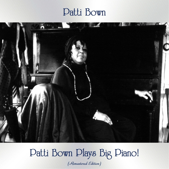 Couverture de Patti Bown Plays Big Piano!