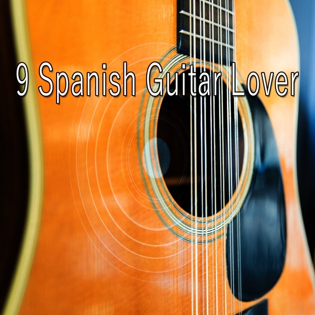 9 Spanish Guitar Lover