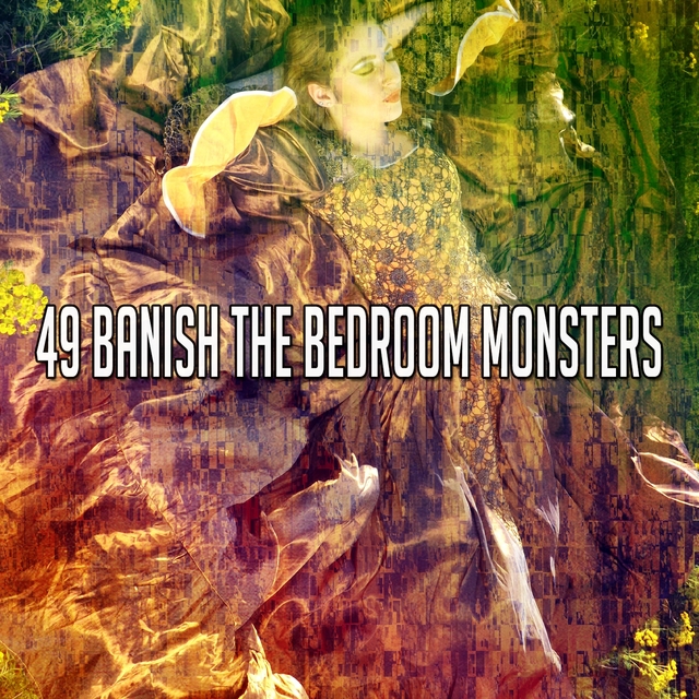 49 Banish the Bedroom Monsters