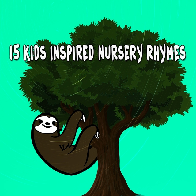 Couverture de 15 Kids Inspired Nursery Rhymes