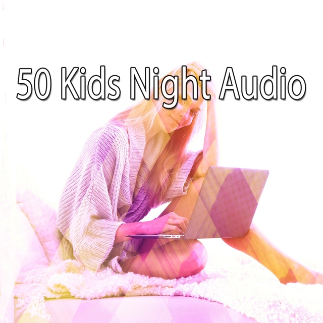 50 Kids Night Audio