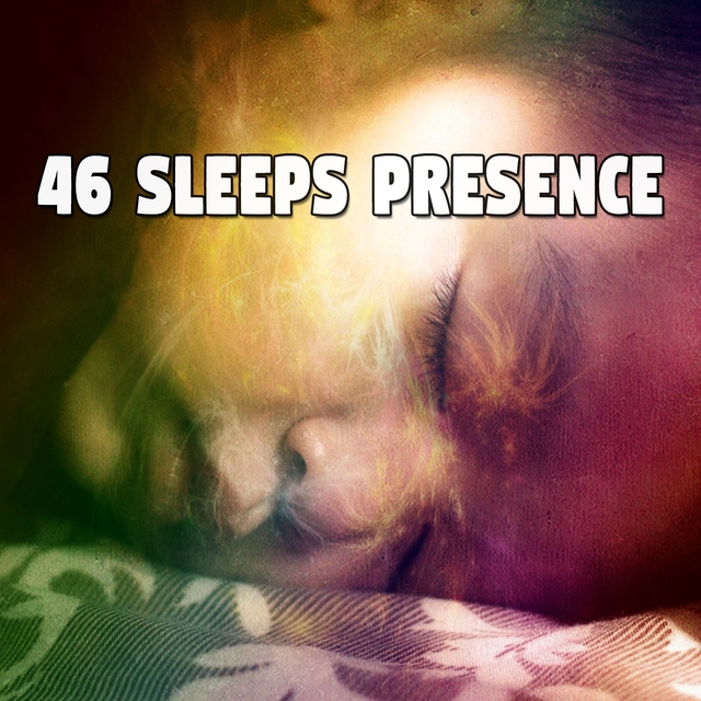 46 Sleeps Presence