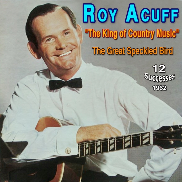 Couverture de Roy Acuff - "The King of Country Music" (1962)