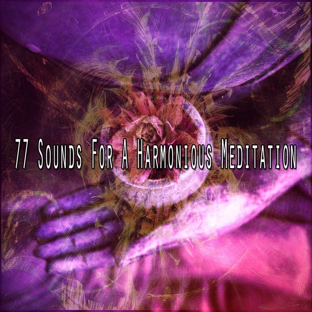 77 Sounds for a Harmonious Meditation