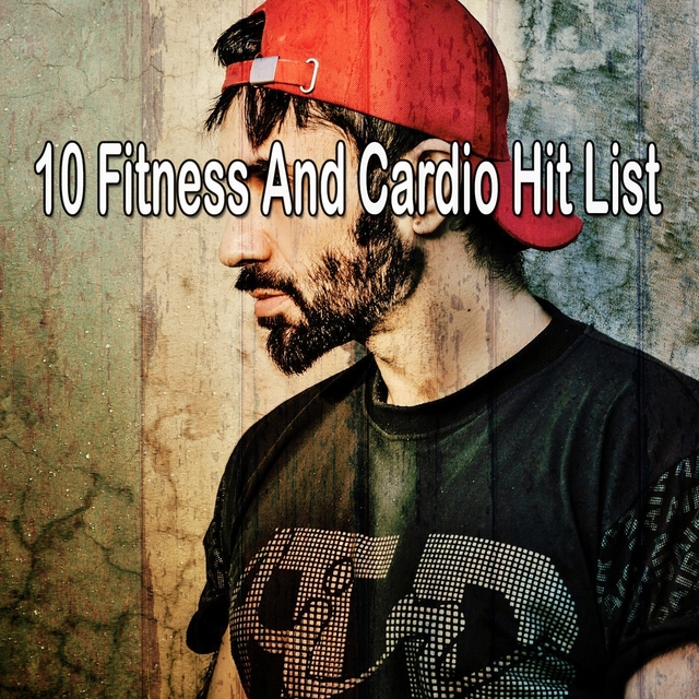 10 Fitness and Cardio Hit List