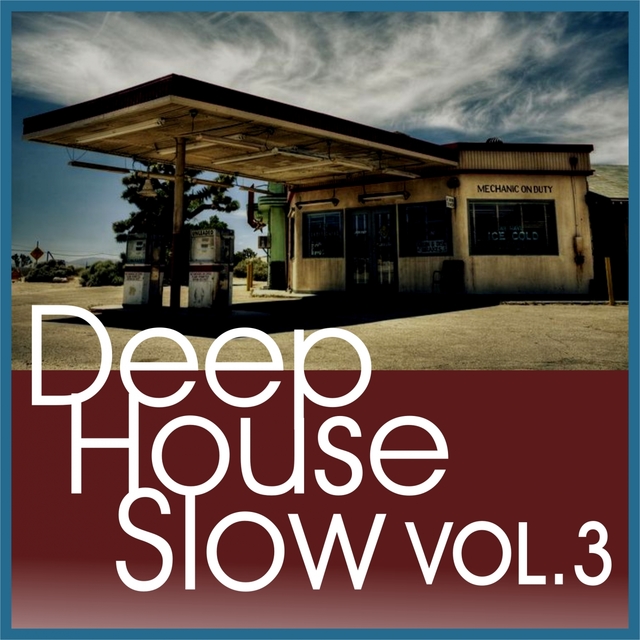 Couverture de Deep House Slow, Vol. 3