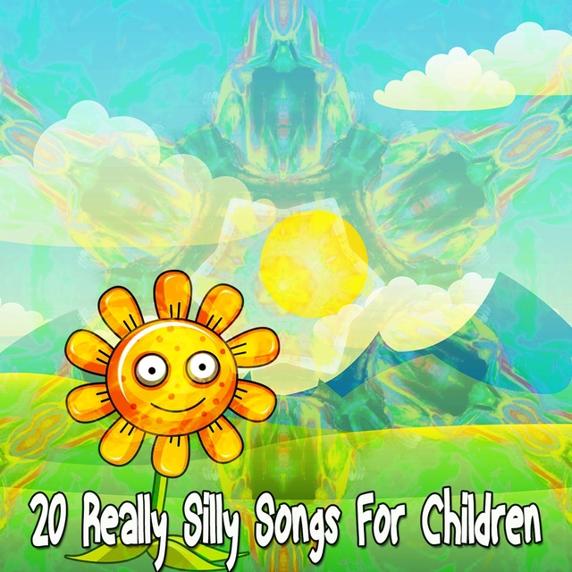 20 Really Silly Songs for Children