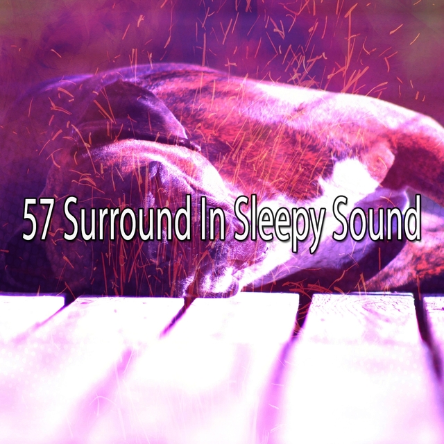 57 Surround in Sleepy Sound