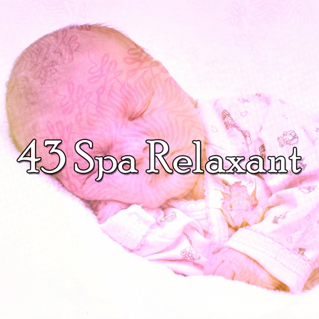 43 Spa Relaxant