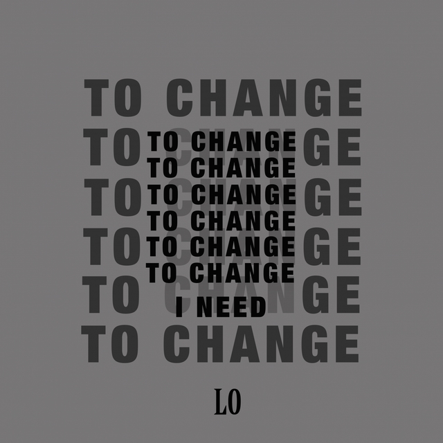 To Change