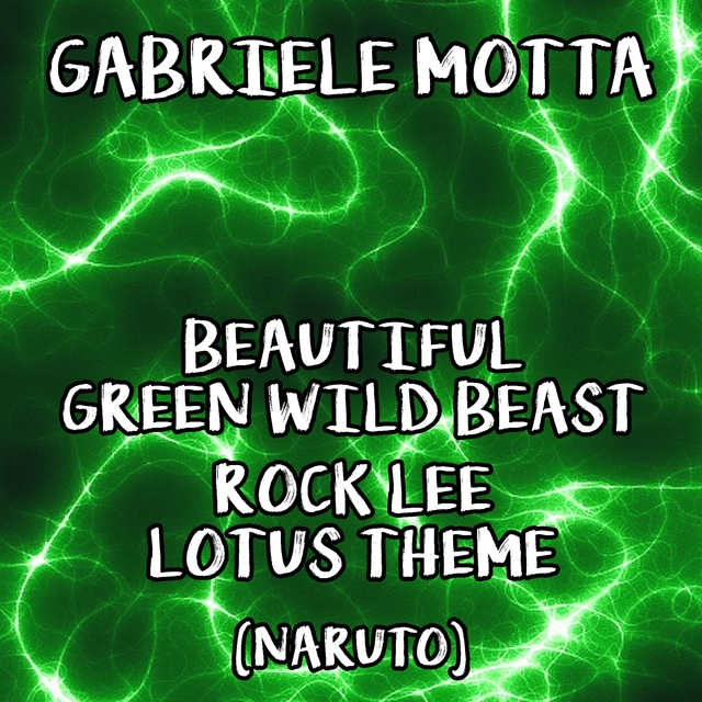 Beautiful Green Wild Beast / Rock Lee Lotus Theme