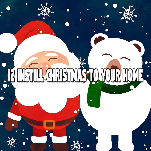 Couverture de 12 Instill Christmas to Your Home