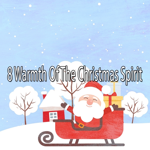 Couverture de 8 Warmth of the Christmas Spirit