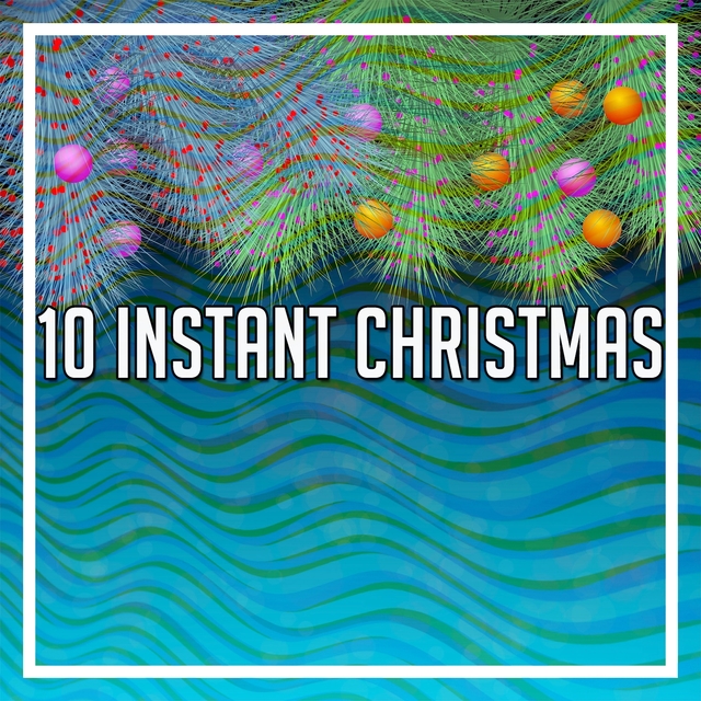 10 Instant Christmas