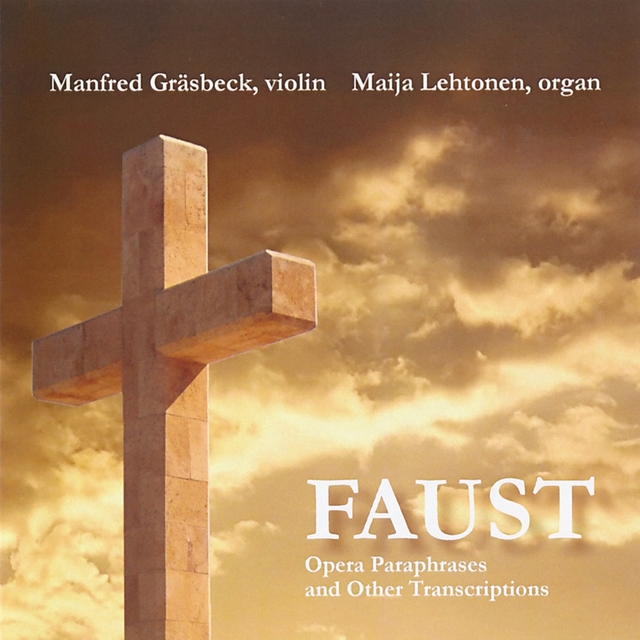 Couverture de Faust: Opera Paraphrases and Other Transcriptions