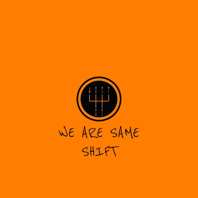 Couverture de We Are Same Shift