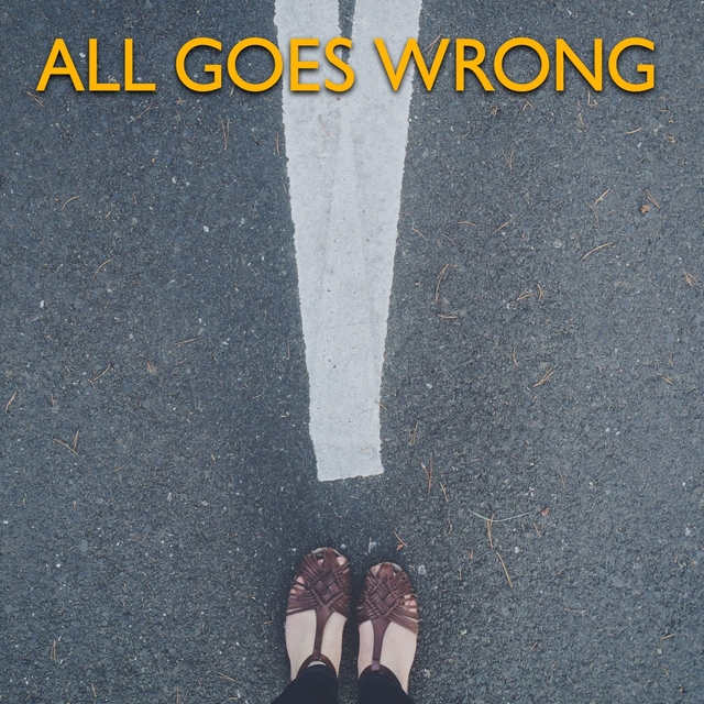 Couverture de All Goes Wrong