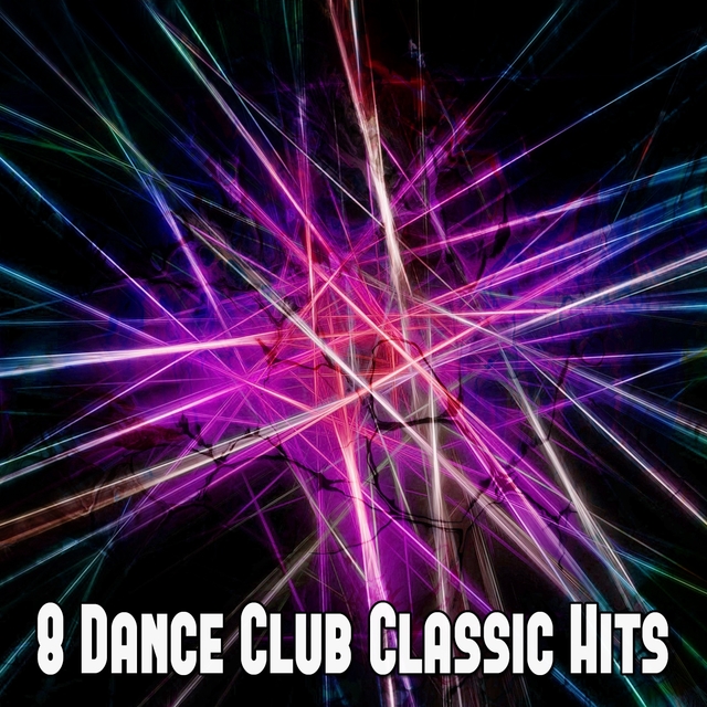 Couverture de 8 Dance Club Classic Hits