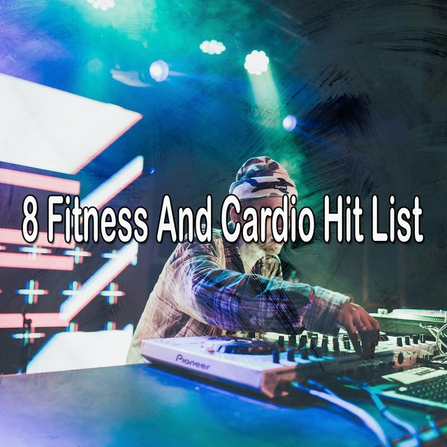 Couverture de 8 Fitness and Cardio Hit List