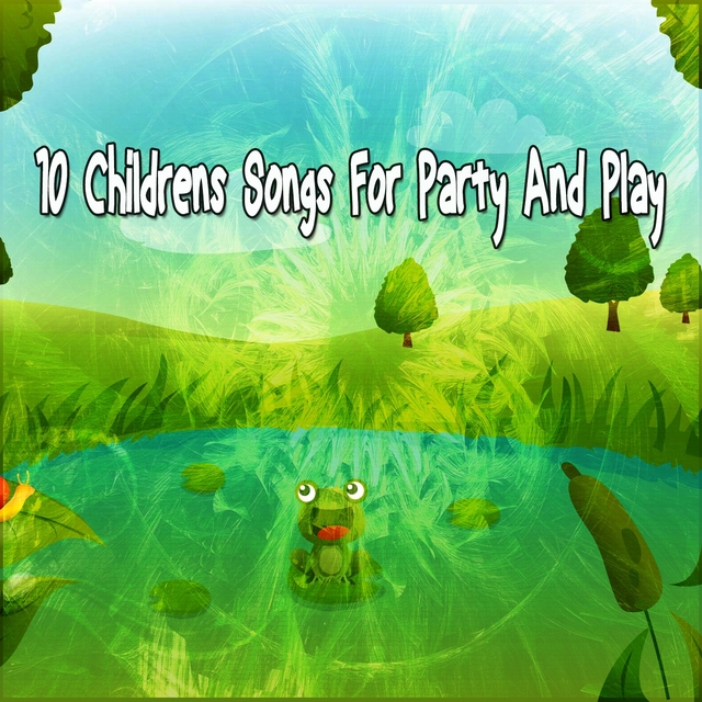 Couverture de 10 Childrens Songs for Party and Play