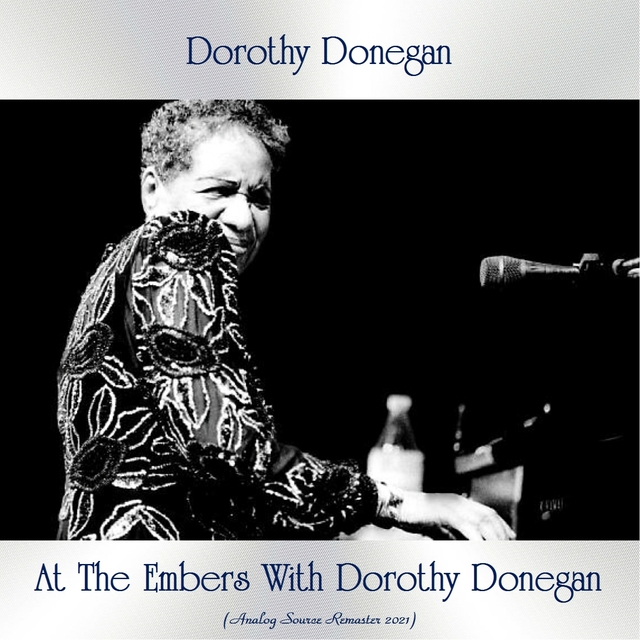 Couverture de At The Embers With Dorothy Donegan