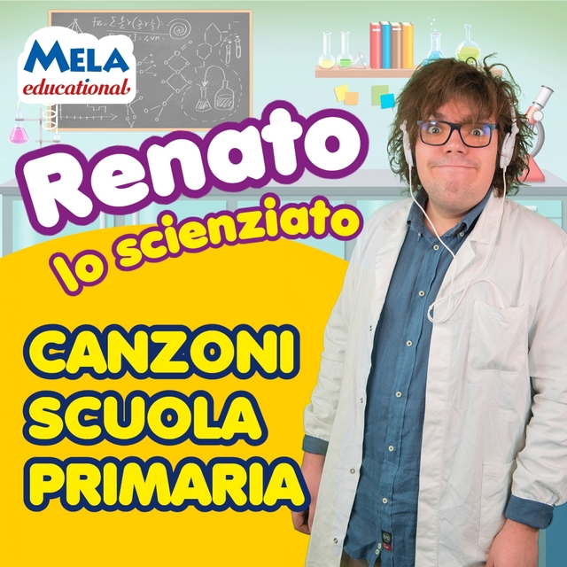 RENATO LO SCIENZIATO -CANZONI PER LA SCUOLA PRIMARIA