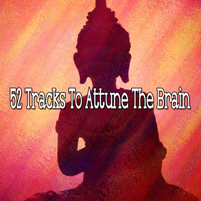 52 Tracks to Attune the Brain