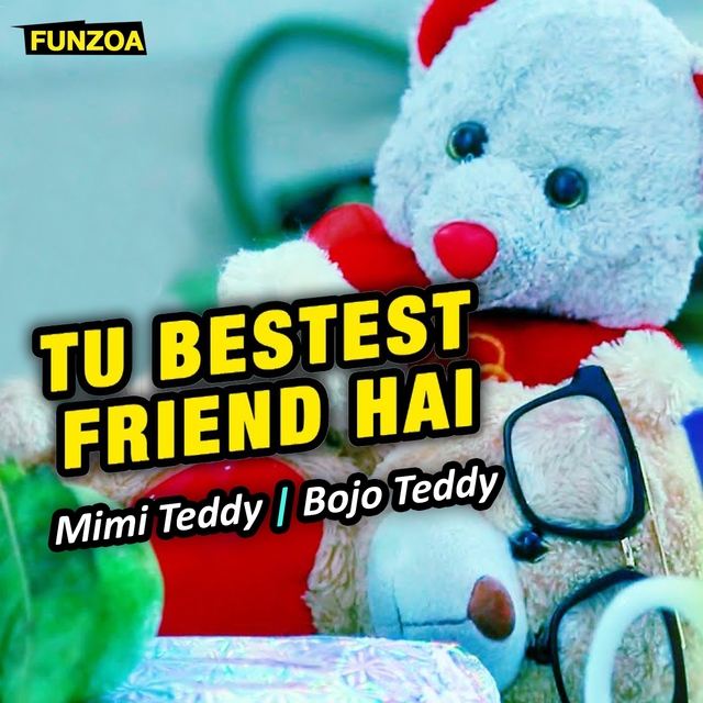 Tu Bestest Friend Hai