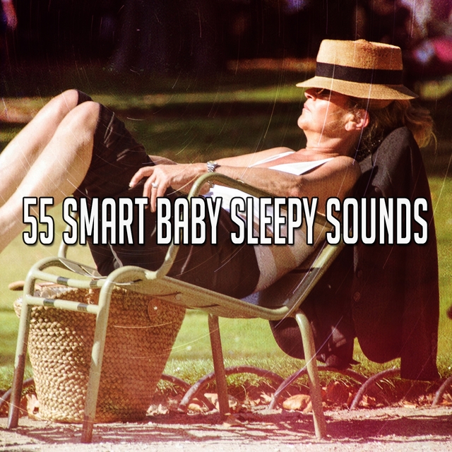 Couverture de 55 Smart Baby Sleepy Sounds