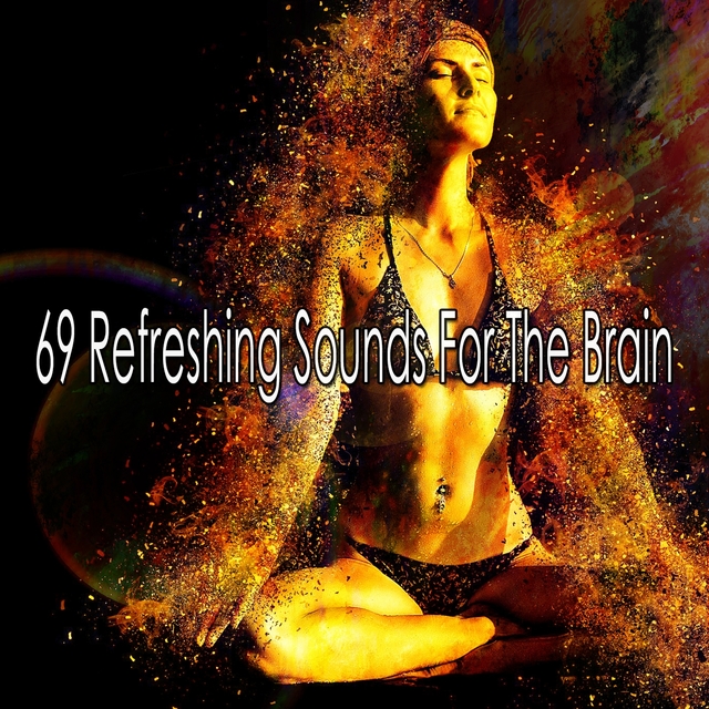 69 Refreshing Sounds for the Brain