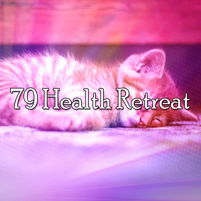 79 Health Retreat