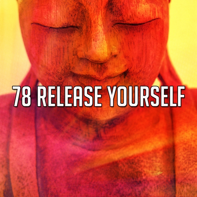 78 Release Yourself