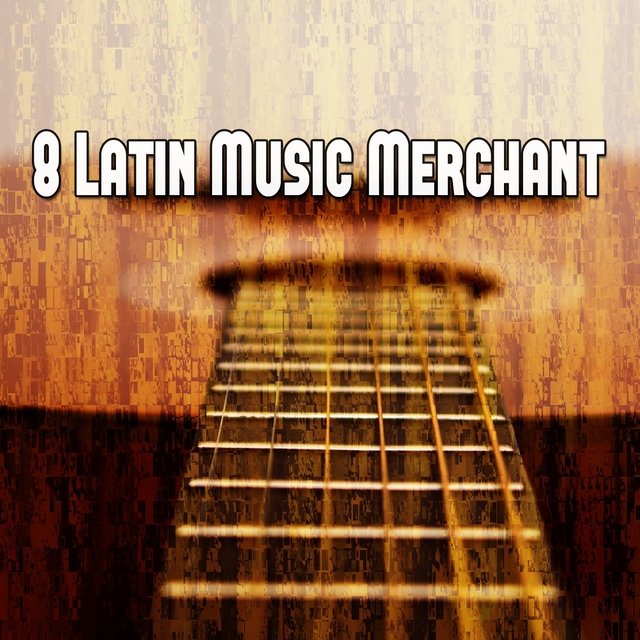 8 Latin Music Merchant