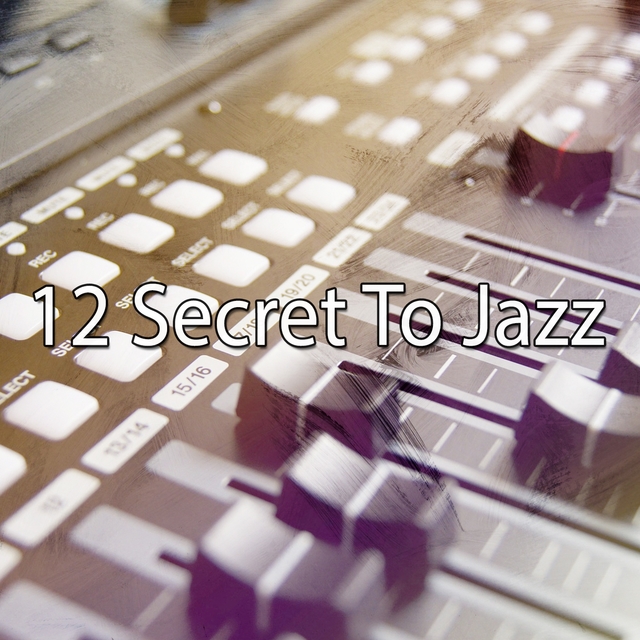 12 Secret to Jazz