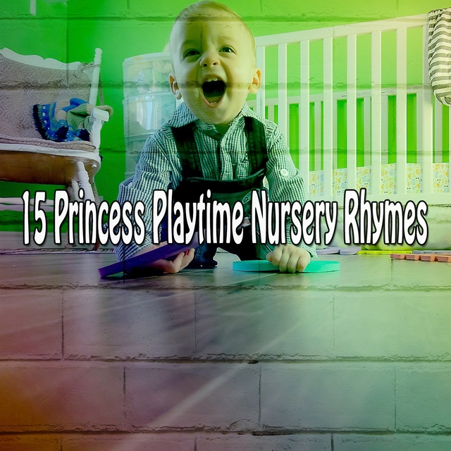 15 Princess Playtime Nursery Rhymes