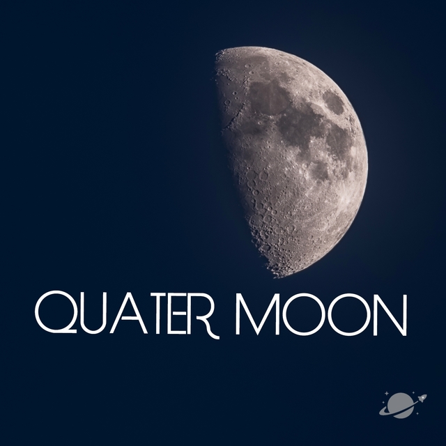 Quater Moon