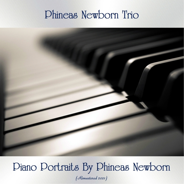 Piano Portraits By Phineas Newborn