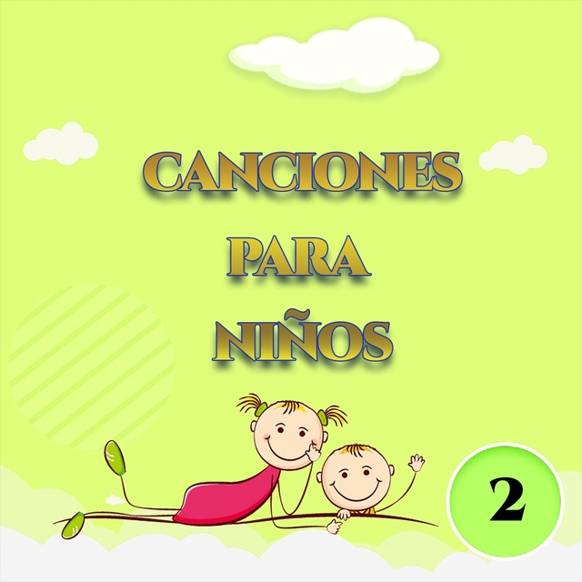 Canciones para Niños 2