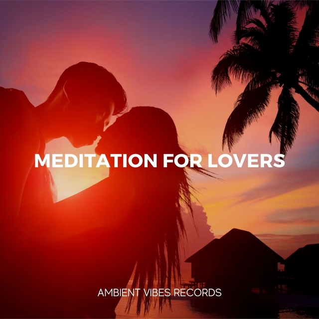 Meditation for Lovers