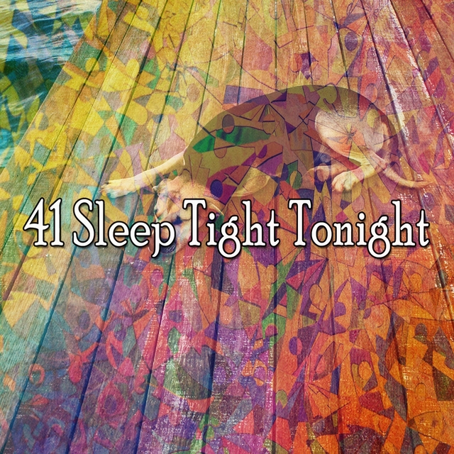 Couverture de 41 Sleep Tight Tonight