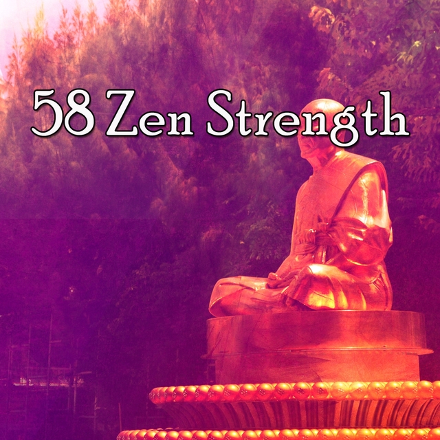 58 Zen Strength